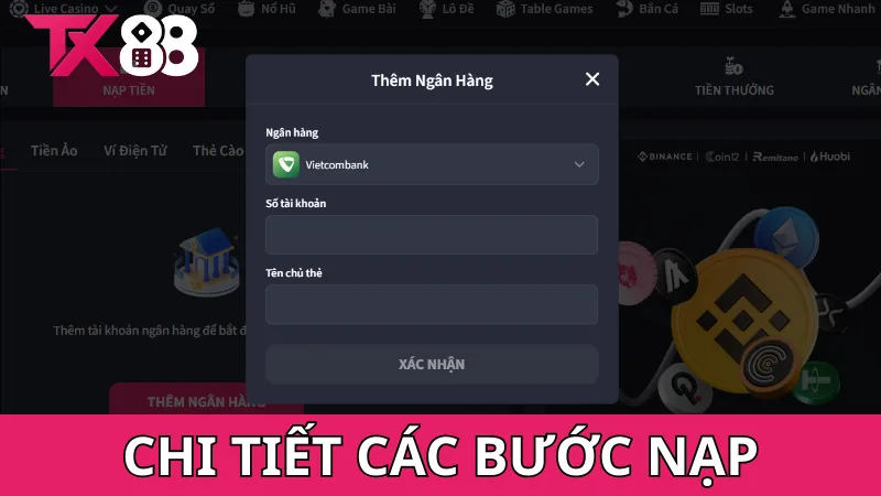 Hướng dẫn chi tiết các bước nạp tiền tại nhà cái TX88