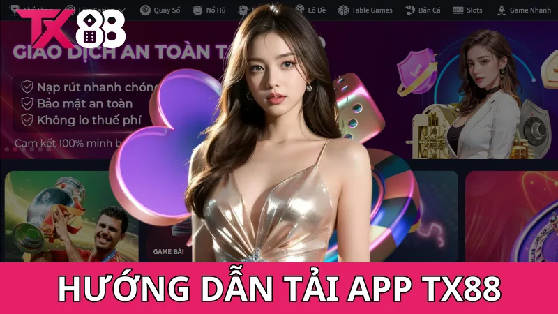 Hướng dẫn chi tiết cách tải app TX88 trên điện thoại