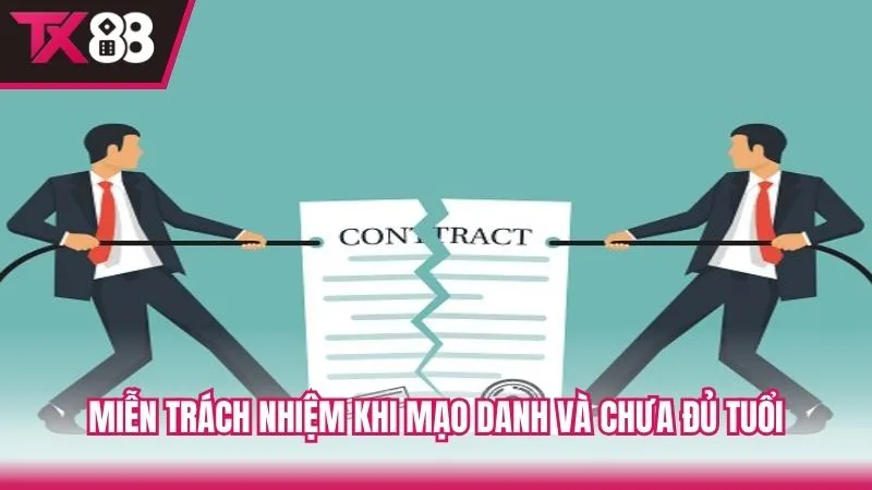 Nhà cái sẽ miễn trách nhiệm nếu người chơi chưa đủ tuổi và mạo danh