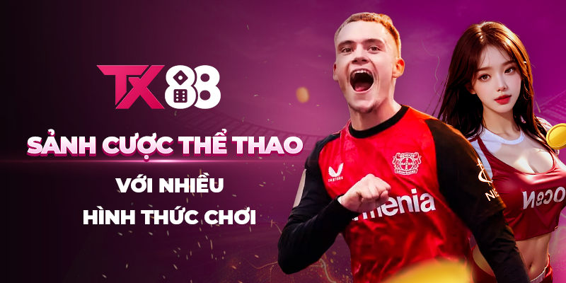 Sảnh cá cược thể thao với nhiều hình thức chơi